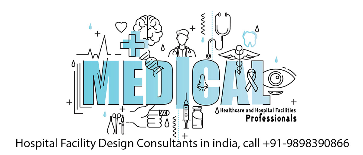 Hospital Facility Design Consultant in India